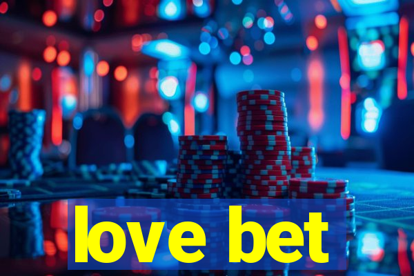 love bet